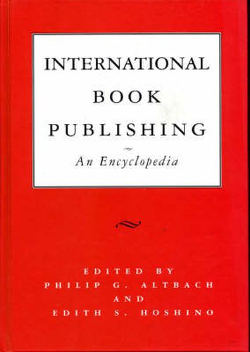 Cover image for International Book Publishing: An Encyclopedia