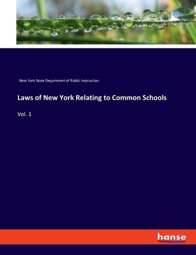Cover image for Laws of New York Relating to Common Schools