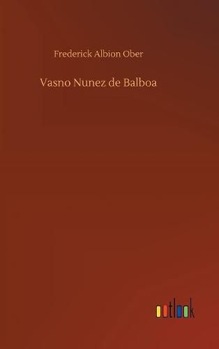 Cover image for Vasno Nunez de Balboa