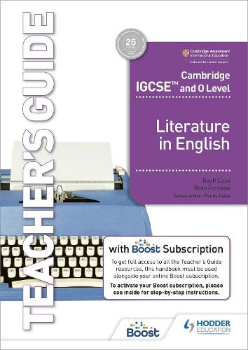 Cover image for Cambridge IGCSE (TM) and O Level Literature in English Teacher's Guide with Boost Subscription