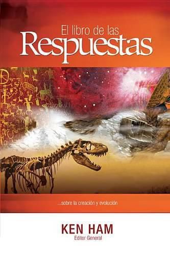 El Libro de las Respuestas...: ...Sobre la Creacion y Evolucion