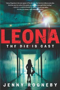 Cover image for Leona: The Die Is Cast: A Leona Lindberg Thriller