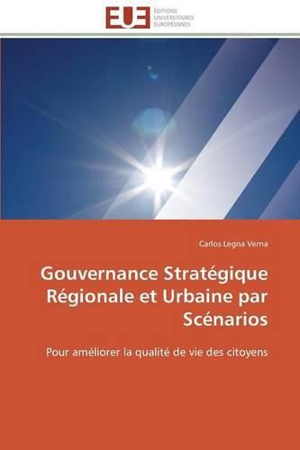 Cover image for Gouvernance Strat gique R gionale Et Urbaine Par Sc narios