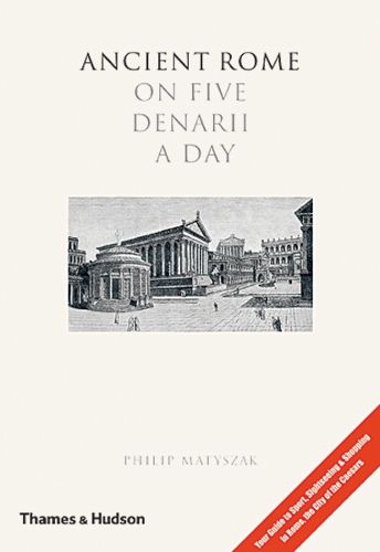 Ancient Rome on Five Denarii a Day