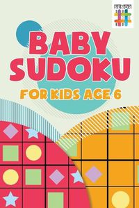 Cover image for Baby Sudoku for Kids Age 6