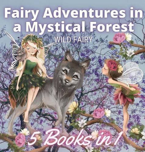 Cover image for Fairy Adventures in a Mystical Forest: 5 Books in 1