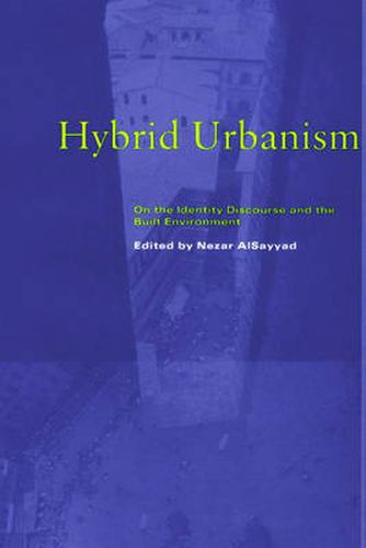 Cover image for Hybrid Urbanism: On the Identity Discourse and the Built Environment