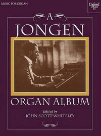 Cover image for A Jongen Organ Album