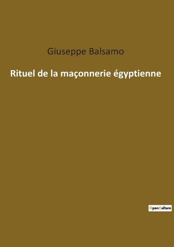 Cover image for Rituel de la maconnerie egyptienne