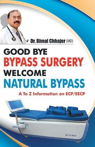 Cover image for Good Bye Bypass Surgery Welcome Natural Bypass