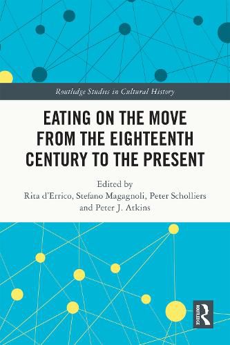 Cover image for Eating on the Move from the Eighteenth Century to the Present