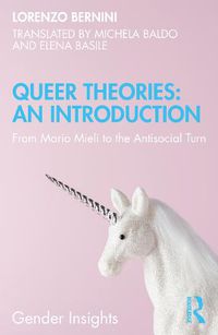 Cover image for Queer Theories: An Introduction: From Mario Mieli to the Antisocial Turn