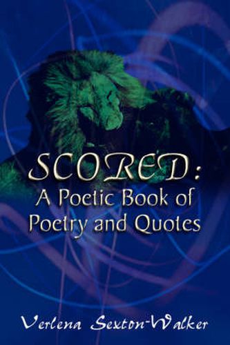 Cover image for Scored: A Poetic Book of Poetry and Quotes