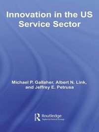 Cover image for Innovation in the U.S. Service Sector