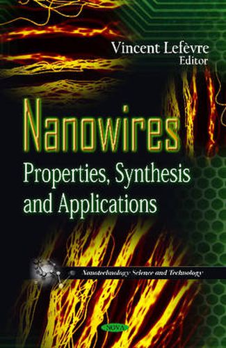 Cover image for Nanowires: Properties, Synthesis & Applications