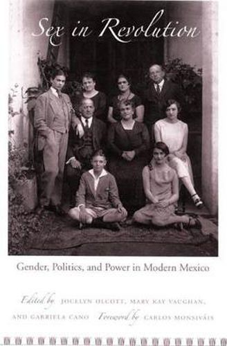 Cover image for Sex in Revolution: Gender, Politics, and Power in Modern Mexico