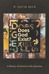 Cover image for Does God Exist? - A History of Answers to the Question