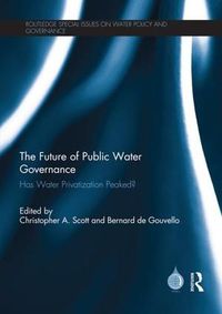 Cover image for The Future of Public Water Governance: Has Water Privatization Peaked?