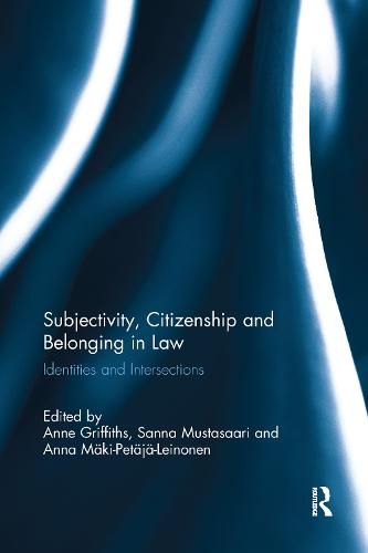 Cover image for Subjectivity, Citizenship and Belonging in Law: Identities and Intersections