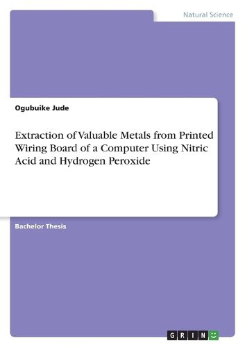 Extraction of Valuable Metals from Printed Wiring Board of a Computer Using Nitric Acid and Hydrogen Peroxide