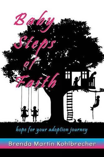 Cover image for Baby Steps of Faith: Hope for Your Adoption Journey