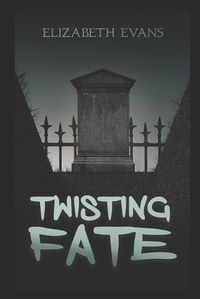 Cover image for Twisting Fate