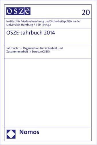 Cover image for Osze-Jahrbuch 2014: Jahrbuch Zur Organisation Fur Sicherheit Und Zusammenarbeit in Europa (Osze)