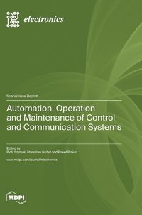 Cover image for Automation, Operation and Maintenance of Control and Communication Systems