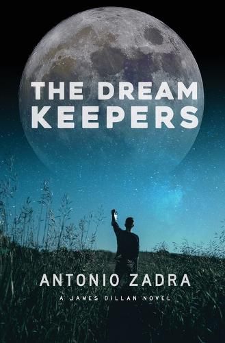 Cover image for The DREAMKEEPERS: A James Dillan Novel