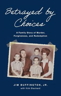 Cover image for Betrayed by Choices