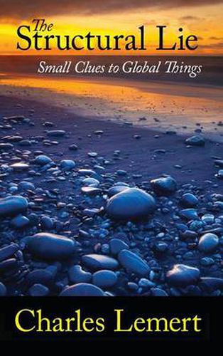 Cover image for The Structural Lie: Small Clues to Global Things