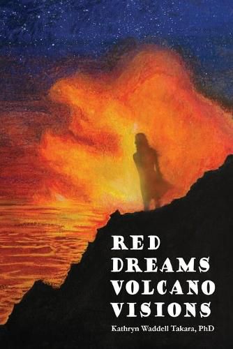 Cover image for Red Dreams Volcano Visions