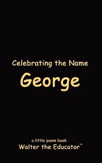 Cover image for Celebrating the Name George