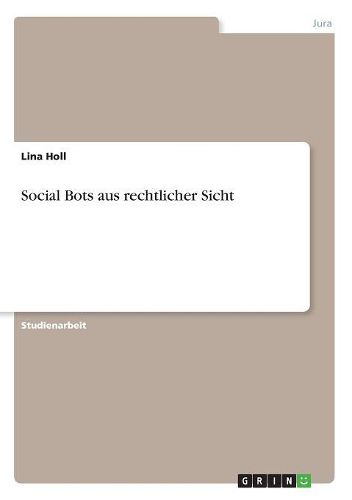 Cover image for Social Bots aus rechtlicher Sicht