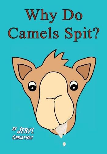 Cover image for Why Do Camels Spit?