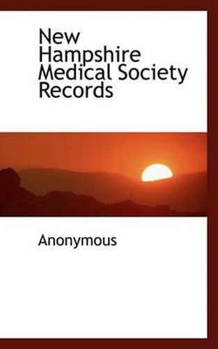 Cover image for New Hampshire Medical Society Records