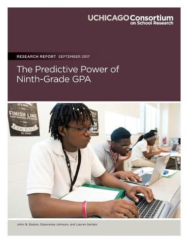 Cover image for The Predictive Power of Ninth-Grade GPA