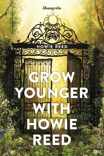 Cover image for Grow Younger with Howie Reed