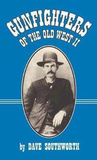 Cover image for Gunfighters of the Old West II