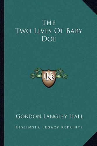 Cover image for The Two Lives of Baby Doe