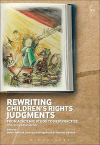 Cover image for Rewriting Children's Rights Judgments: From Academic Vision to New Practice