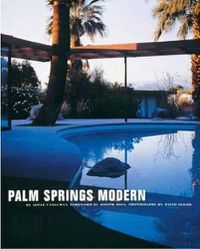 Cover image for Palm Springs Modern: Houses in the California Desert