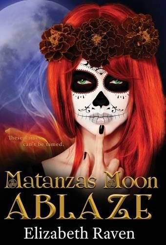 Cover image for Matanzas Moon: Ablaze