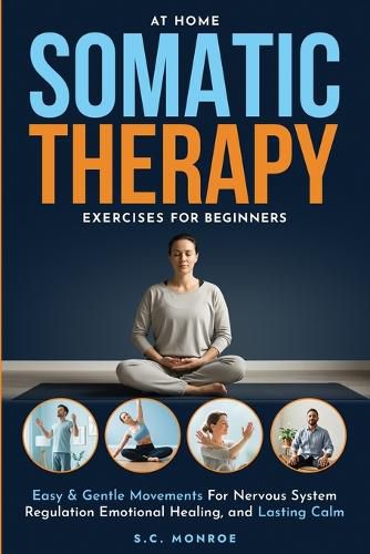 Cover image for At Home Somatic Therapy Exercises For Beginners
