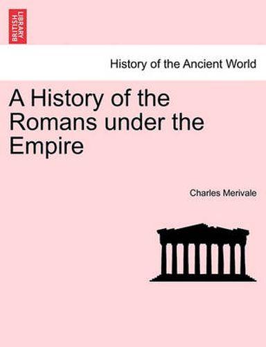 Cover image for A History of the Romans Under the Empire