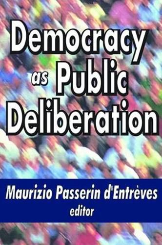 Cover image for Democracy as Public Deliberation