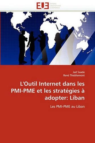 Cover image for L'Outil Internet Dans Les Pmi-Pme Et Les Strat gies Adopter