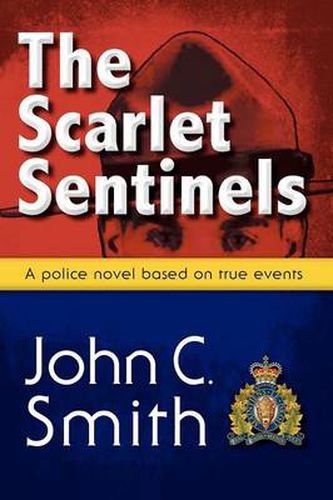 Cover image for The Scarlet Sentinels (pbk): A Police Novel Based on True Events