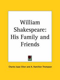 Cover image for William Shakespeare: His Family