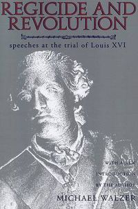 Cover image for Regicide and Revolution: Speeches at the Trial of Louis XVI